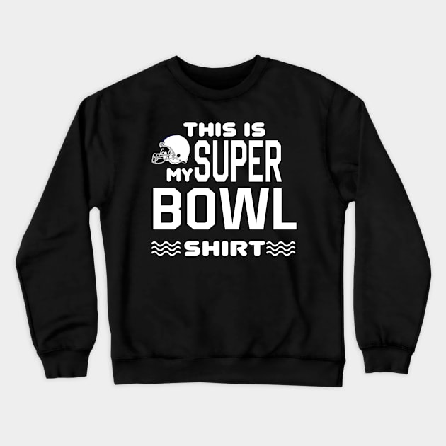 Super Bowl Crewneck Sweatshirt by awesomeshirts